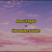 Ebru Yaşar Havadan Sudan Sözleri Lyrics