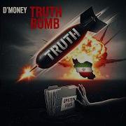 D Money Truth Bomb Lyric Video