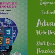 Information Technology Advanced Web Designing Skill Oriented Practical 1 HSC 12th Grade New Syllabus