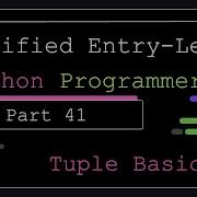 Certified Entry Level Python Programmer Part 41 Tuple Basics