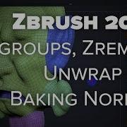 6 Zbrush 2018 Polygroups Zremesh Unwrap And Baking Normals
