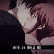 It S Where My Demons Hide AMV