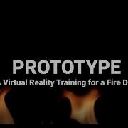 Prototype A Virtual Reality Training For A Fire Drill