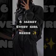 6 Jacket Every Girl Needs Popular Fashion Fyp Aesthetic Jacket Shorts Trending Bts
