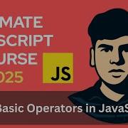 JavaScript Operators Explained Ultimate JS Course Part 5