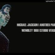 Michael Jackson Another Part Of Me Wembley 1988 Studio Version