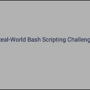 Implementing Bash Scripting Through Real World Challenges Pt 2
