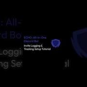 Echobots Gg Invite Logging Tracking Setup Tutorial