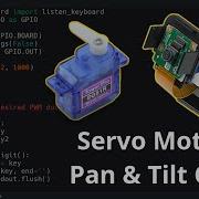 Servo Motors Python Raspberry Pi Pan Tilt Camera Project