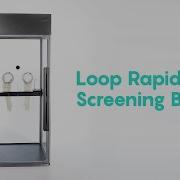 Loop Rapid Screening Booth For Covid 19