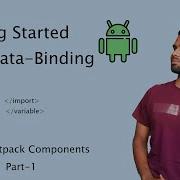Начало работы с привязкой данных в Android Компоненты Jetpack для Android Расширенные возможн