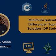 Minimum Subset Sum Difference Top Down Solution DP Series 14 Dynamic Programming