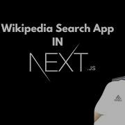 Build Wikipedia Search App Using Next Js Responsive Wikipedia Search App In Next Js For Beginners