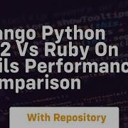 Django Python 3 12 Vs Ruby On Rails Performance Comparison