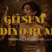 Oğuzhan Koç Gitsem Diyorum Smooth Jazz Blues Cover Elegant Lounge Sessions