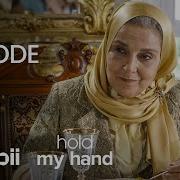 Hold My Hand Full Episode 7