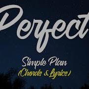 PERFECT Simple Plan Chords Lyrics