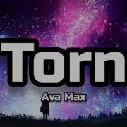Ava Max Torn Lyrics