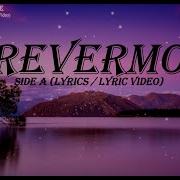FOREVERMORE SIDE A LYRICS LYRIC VIDEO