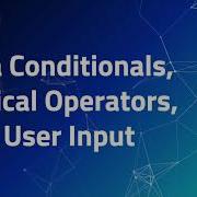 Intro To Java 1 3 Conditionals Logical Operators And User Input