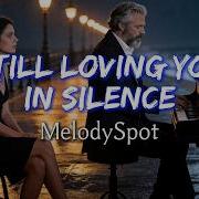MelodySpot Still Loving You In Silence AI Lip Sync Lyrics VOL 01
