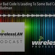 163 Your Bad Code Is Leading To Some Bad Consequences With Lee Badman