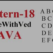 Pattern 18 Character Pattern Program In Java Character Print In Pattern Program Code With Ved