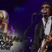 CHIC Feat Nile Rodgers Good Times Live YouTube Exclusive The Jonathan Ross Show