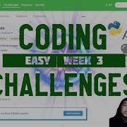 Learn To Code Python Coding Challenges In Easy Week 3