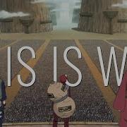 Naruto This Is War AMV