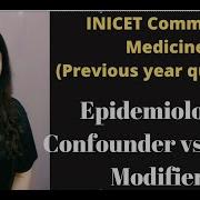 INICET 2023 PSM PYQ Epidemiology Confounder Vs Effect Modifier Ep 4 Inicet2023 Neetpg2023 Fmge