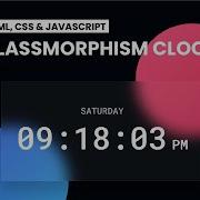 Glassmorphism Digital Clock HTML CSS And Javascript
