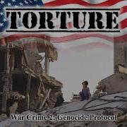Torture War Crime 2 Genocide Protocol 2025