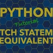 Python Switch Statement Equivalent