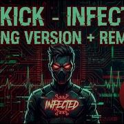Sickick Infected Long Version