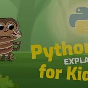Python Explained For Kids What Is Python Coding Language Why Python Is So Popular