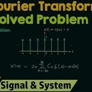 Fourier Transform Solved Problem 11