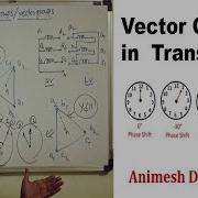 Vector Group Of Transformer Yy0 Yy6 Yd1 Yd11 Configuration Easy Explanation Animesh Daripa