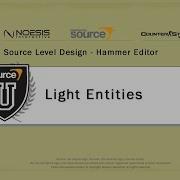 Source Level Design 10 Light Entities