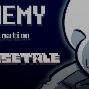 ENEMY Undertale Animation Meme ERASETALE