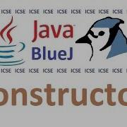 10 Constructor Learn In Easy Way Through BlueJ ICSE Computer Applications