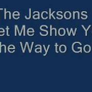 The Jacksons Let Me Show You The Way To Go