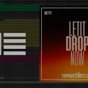 Metty BeatItPunk Let It Drop Now Ableton Remake