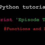 Python For Beginners Episode 3 Functions And Looping