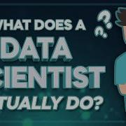 What Does A Data Scientist Actually Do
