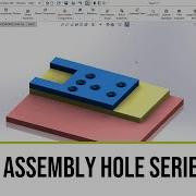SOLIDWORKS 3D CAD Assembly Hole Series