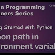 5 Getting Started With Python Python Path In Environment Variable
