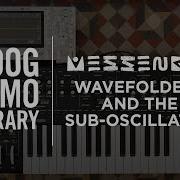 Messenger Wavefolders And The Sub Oscillator
