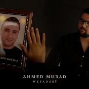 Ahmed Murad Wefadarî Official Video 2022