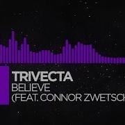 Dubstep Trivecta Believe Feat Connor Zwetsch Monstercat Release